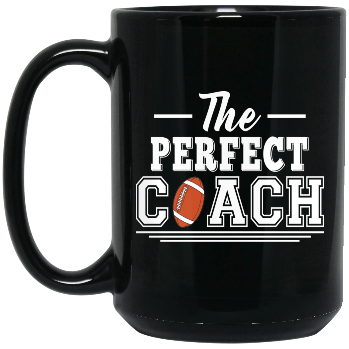 The Perfect Coach 15 oz. Mug