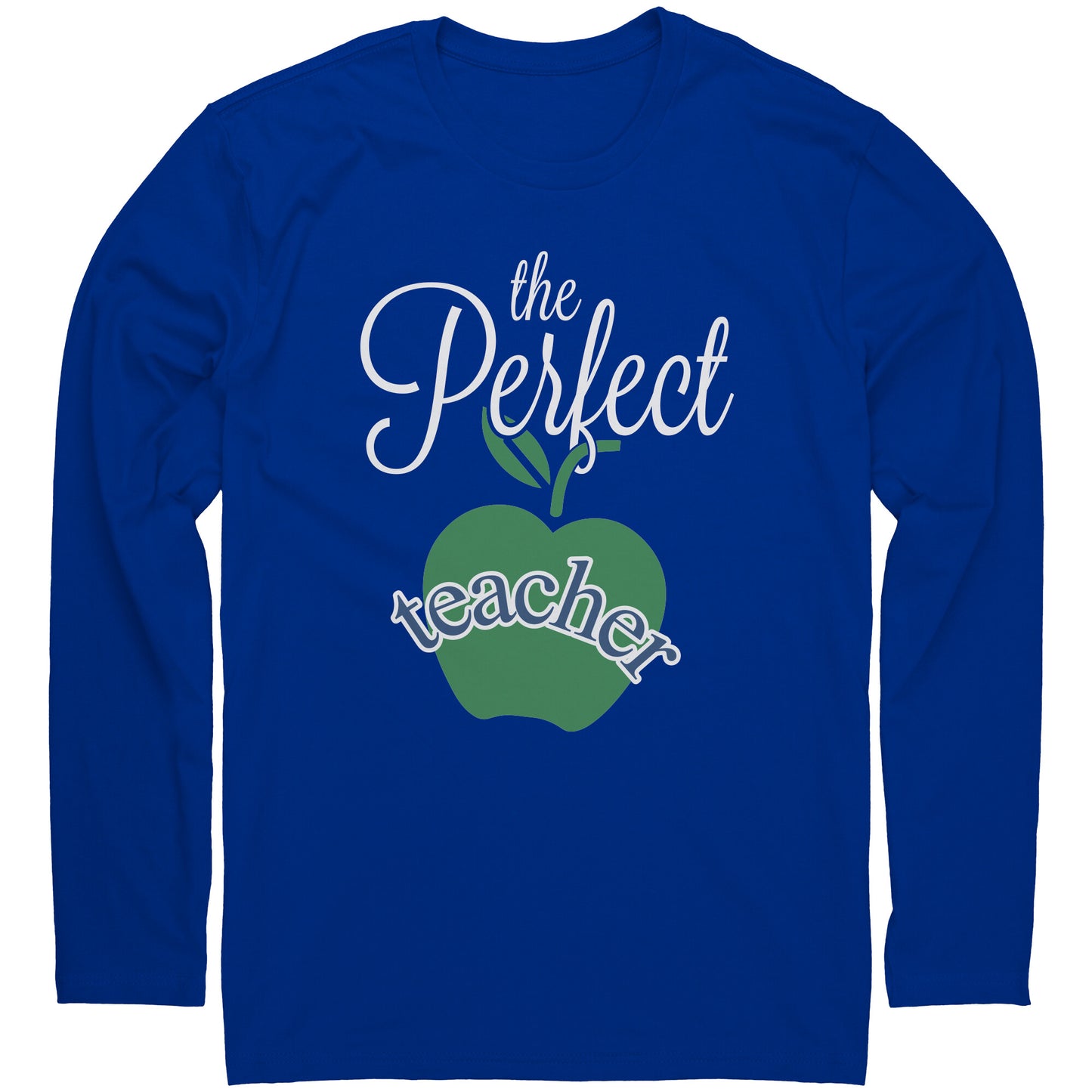 The Perfect Teacher Long Sleeve Tee