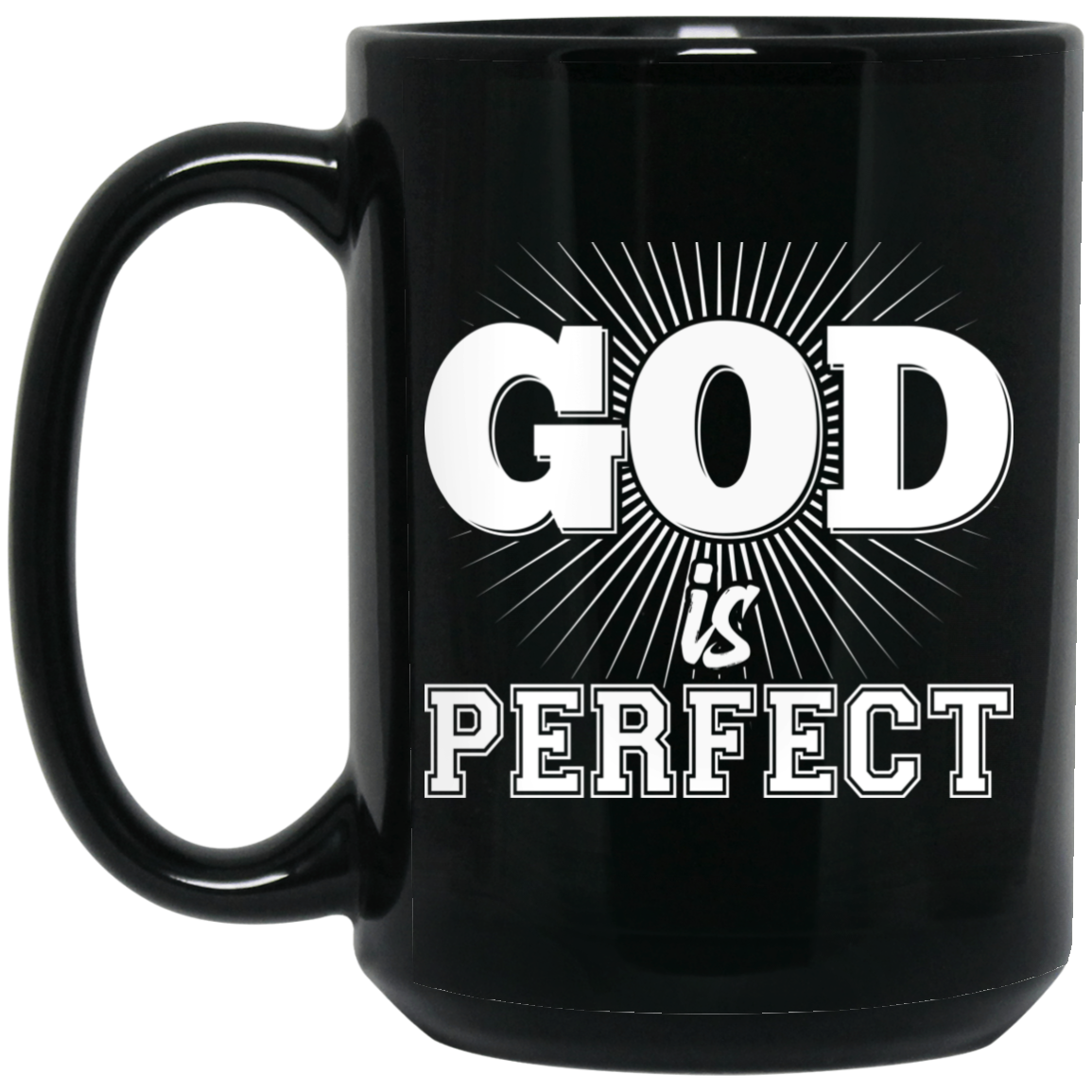 God is Perfect 15 oz. Mug