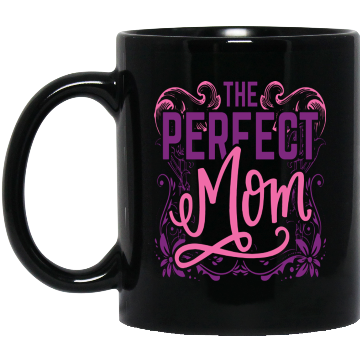 Perfect Mom 11 oz. Mug