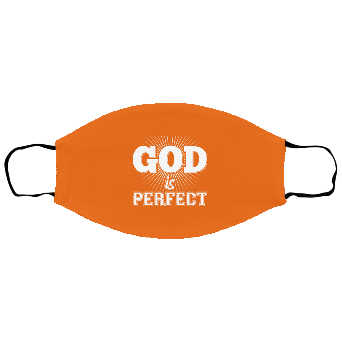 God is Perfect Sm/Med Face Mask