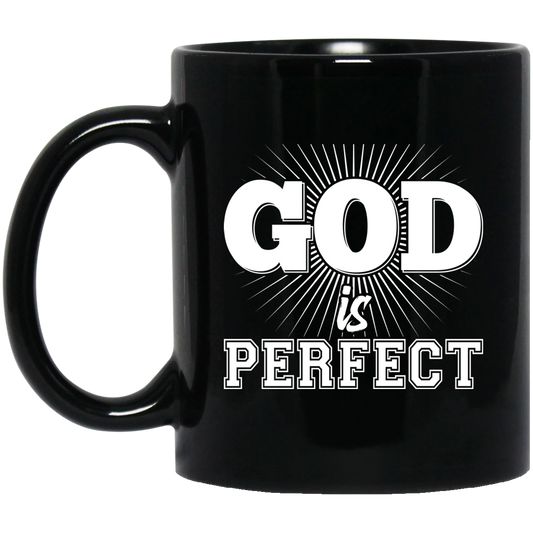 God is Perfect 11 oz.  Mug