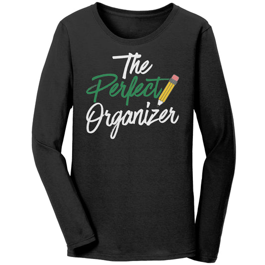 The Perfect Organizer Long Sleeved Tee