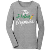 The Perfect Organizer Long Sleeved Tee