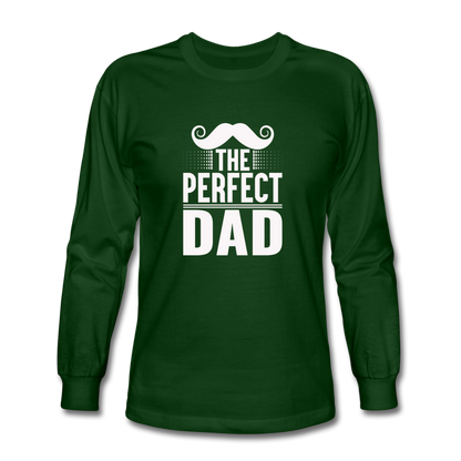 Men's The Perfect Dad Long Sleeve T-Shirt - forest green