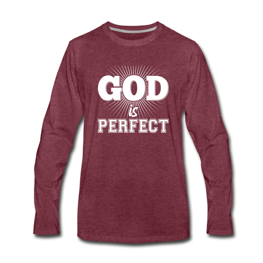 God is Perfect Men's Premium Long Sleeve T-Shirt - heather burgundy