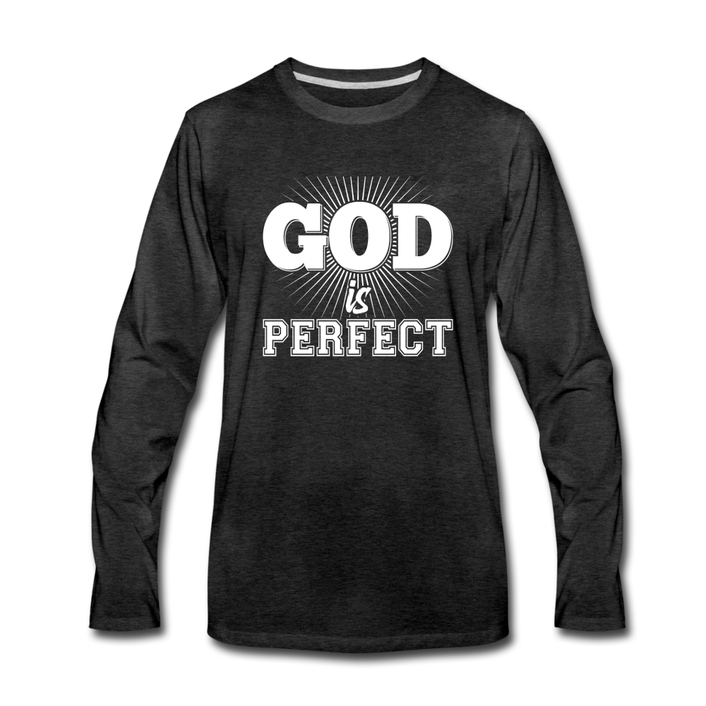 God is Perfect Men's Premium Long Sleeve T-Shirt - charcoal gray