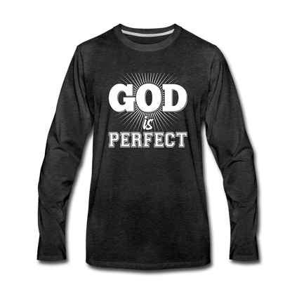 God is Perfect Men's Premium Long Sleeve T-Shirt - charcoal gray