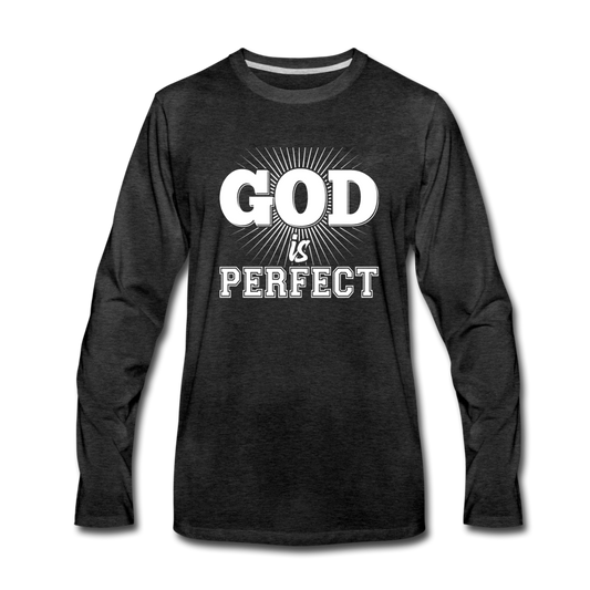 God is Perfect Men's Premium Long Sleeve T-Shirt - charcoal gray