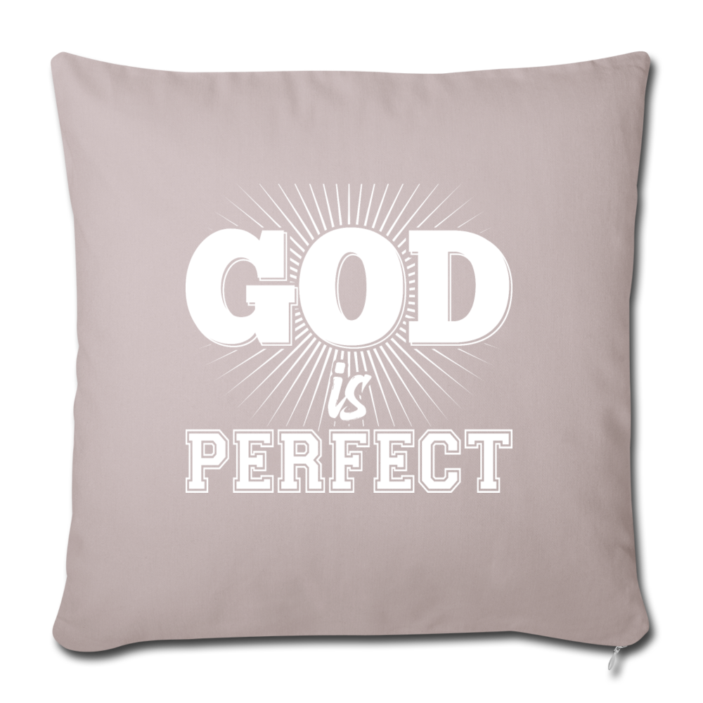 God is Perfect Throw Pillow Cover 18” x 18” - light taupe