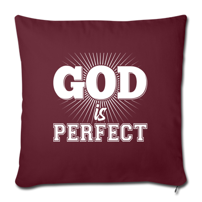 God is Perfect Throw Pillow Cover 18” x 18” - burgundy