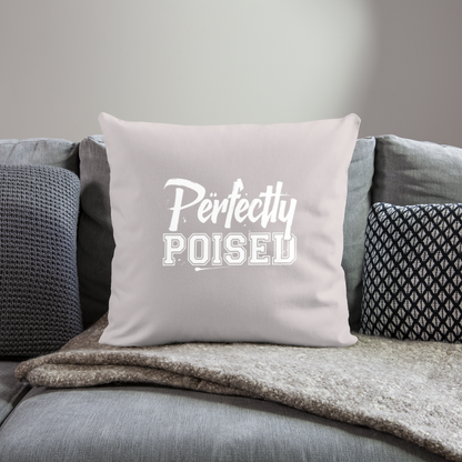 Perfectly Poised Throw Pillow Cover 18” x 18” - light taupe