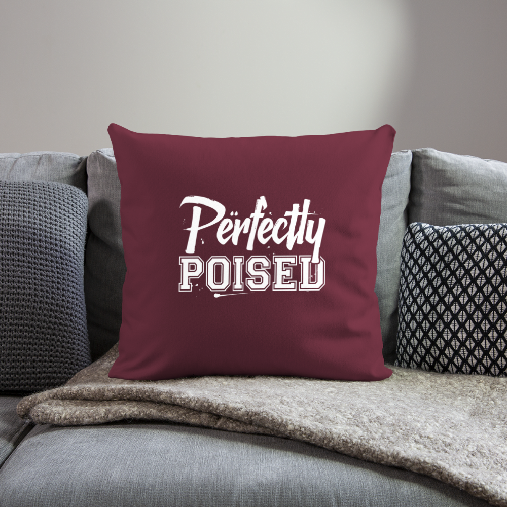 Perfectly Poised Throw Pillow Cover 18” x 18” - burgundy