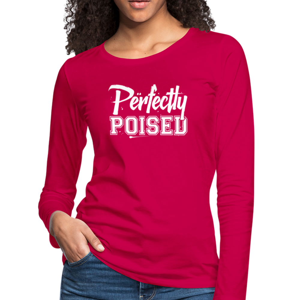 Perfectly Poised Women's Premium Long Sleeve T-Shirt - dark pink