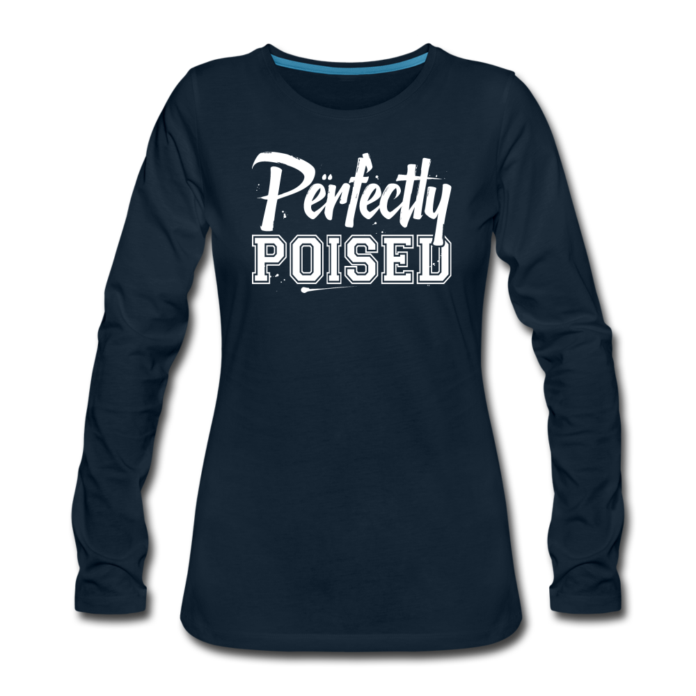 Perfectly Poised Women's Premium Long Sleeve T-Shirt - deep navy